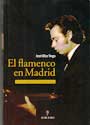 Car&aacute;tula "El Flamenco en Madrid" de jos&eacute; Blas Vega